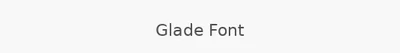 Glade Font