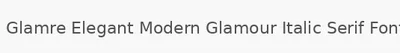 Glamre Elegant Modern Glamour Italic Serif Font