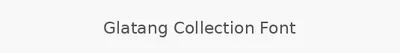 Glatang Collection Font