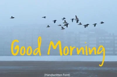 Good Morning | Handwritten Font
