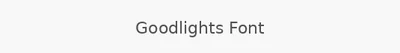 Goodlights Font