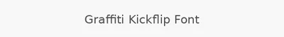 Graffiti Kickflip Font