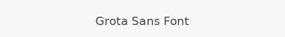 Grota Sans Font