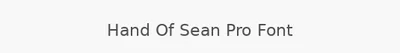 Hand Of Sean Pro Font