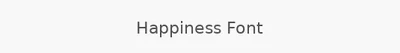 Happiness Font