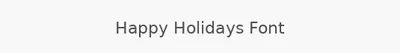Happy Holidays Font