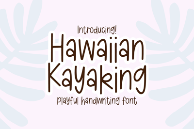 HAWAIIAN KAYAKING Handwriting Font Free Download