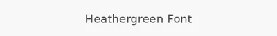 Heathergreen Font