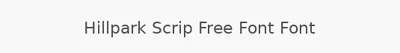 Hillpark Scrip Free Font Font