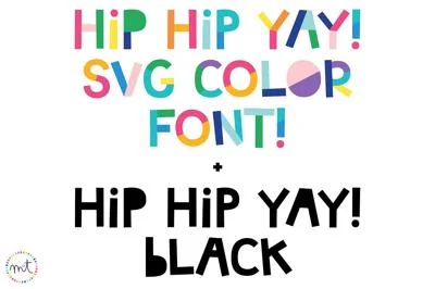 Hip Hip Yay SVG Color Font Duo