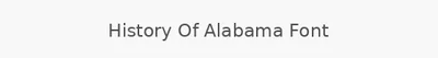 History Of Alabama Font