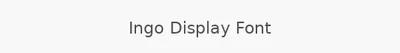Ingo Display Font