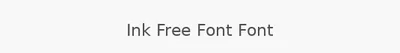Ink Free Font Font