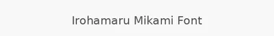 Irohamaru Mikami Font