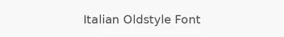 Italian Oldstyle Font