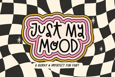 JUST MY MOOD | PLAYFUL & QUIRKY FONT Free Download