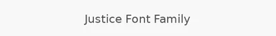 Justice Font Family
