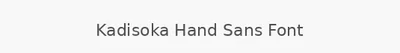 Kadisoka Hand Sans Font
