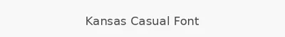 Kansas Casual Font
