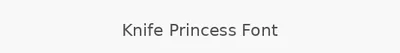 Knife Princess Font