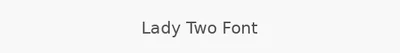 Lady Two Font