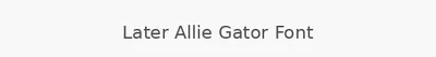 Later Allie Gator Font