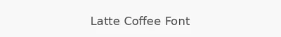 Latte Coffee Font