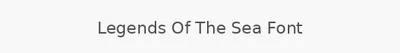 Legends Of The Sea Font