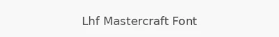 Lhf Mastercraft Font