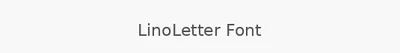 LinoLetter Font