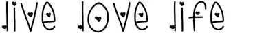 Live Love Life Font