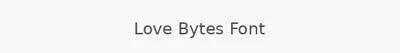 Love Bytes Font