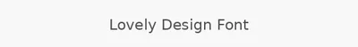 Lovely Design Font
