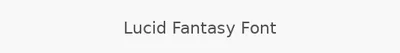 Lucid Fantasy Font
