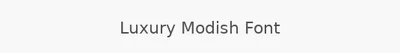 Luxury Modish Font