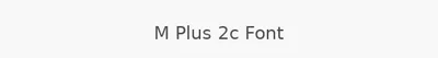 M Plus 2c Font