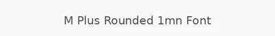 M Plus Rounded 1mn Font