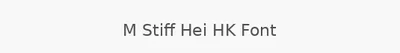 M Stiff Hei HK Font