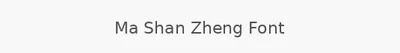Ma Shan Zheng Font
