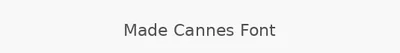 Made Cannes Font