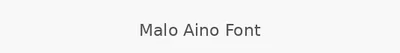 Malo Aino Font