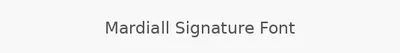 Mardiall Signature Font