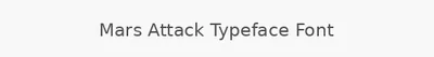 Mars Attack Typeface Font