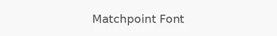 Matchpoint Font