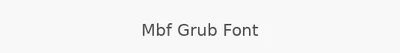 Mbf Grub Font