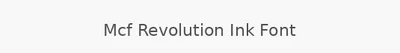 Mcf Revolution Ink Font