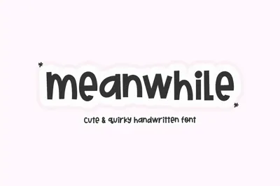 Meanwhile | Quirky Handwritten Font Free Download