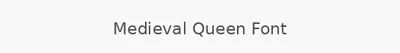 Medieval Queen Font