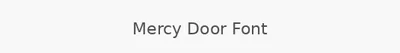 Mercy Door Font