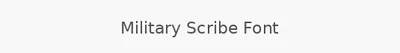 Military Scribe Font
